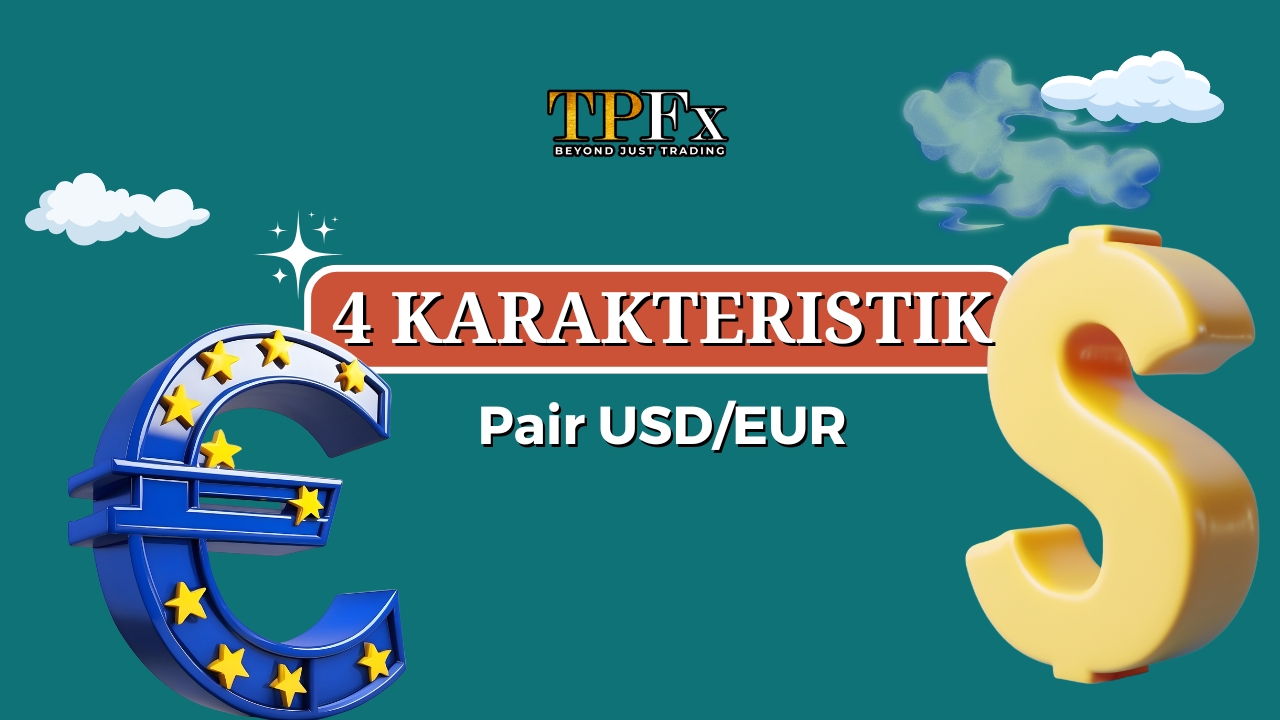 4 karakteristik pair eur/usd