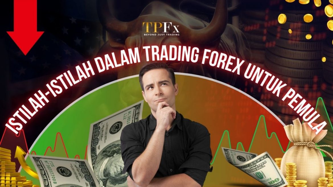 Istilah-Istilah Dalam Trading