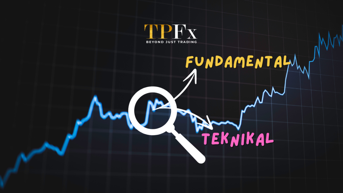 artikel tpfx Analisa Fundamental dan Analisa Teknikal Trading