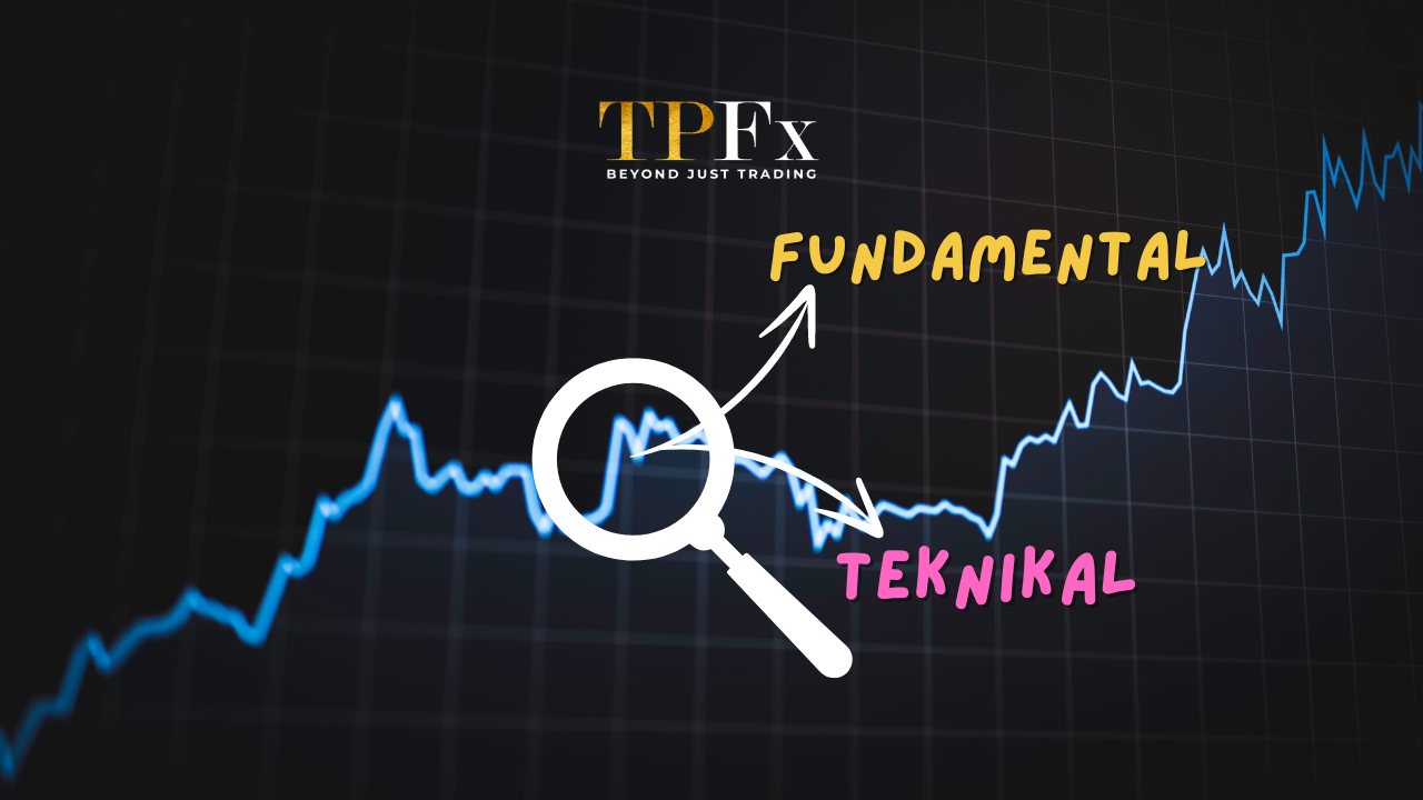 Analisa Fundamental dan Analisa Teknikal Trading