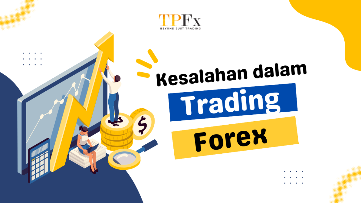 Kesalahan dalam Trading Forex