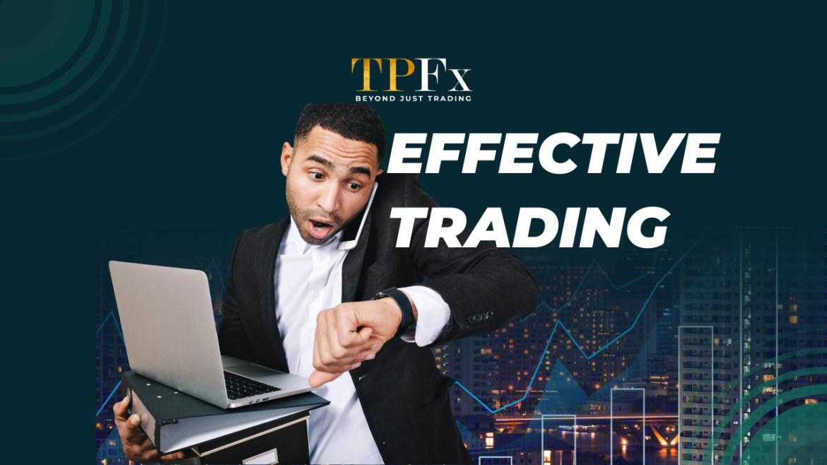 artikel tpfx Efektif Trading