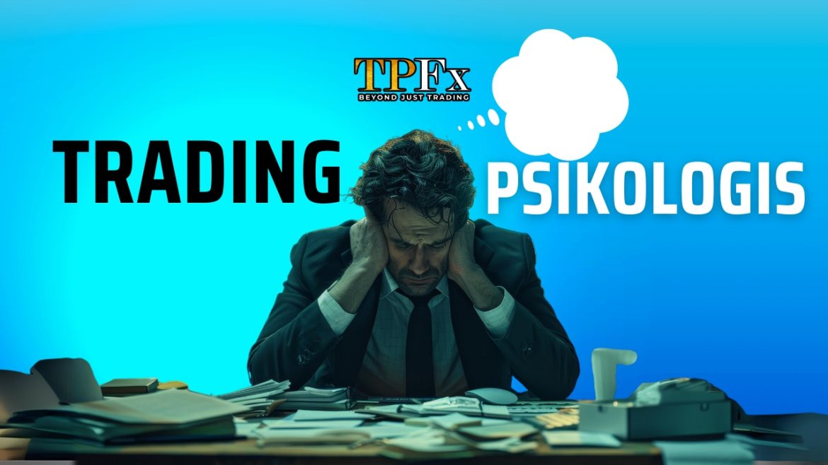 artikel tpfx Trading Psikologis