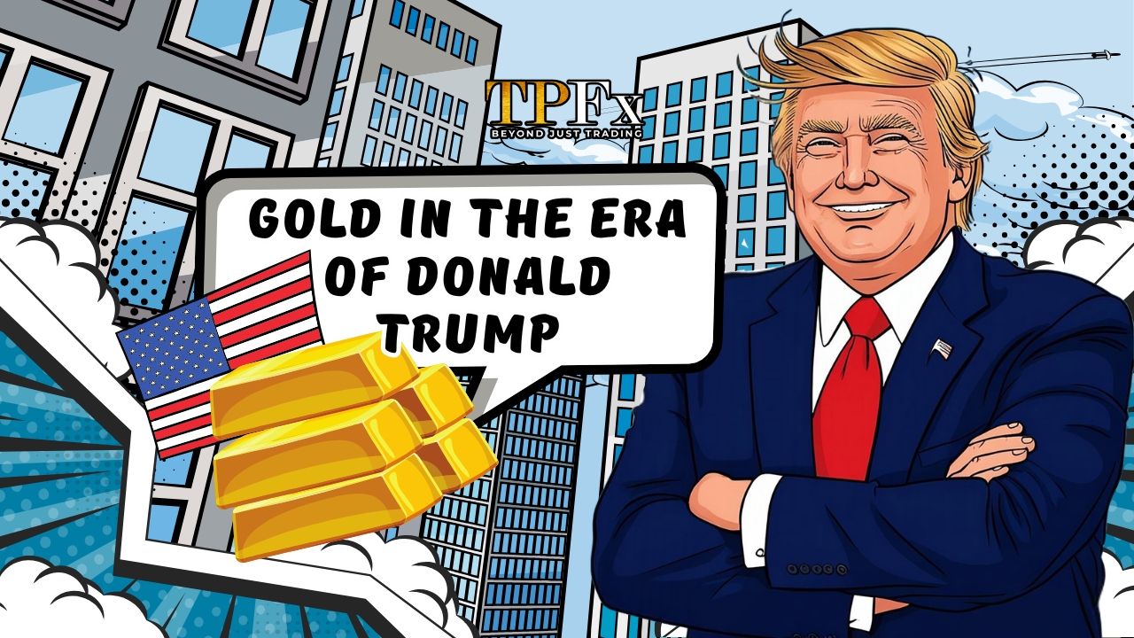 gold in the Era of Donald Trump