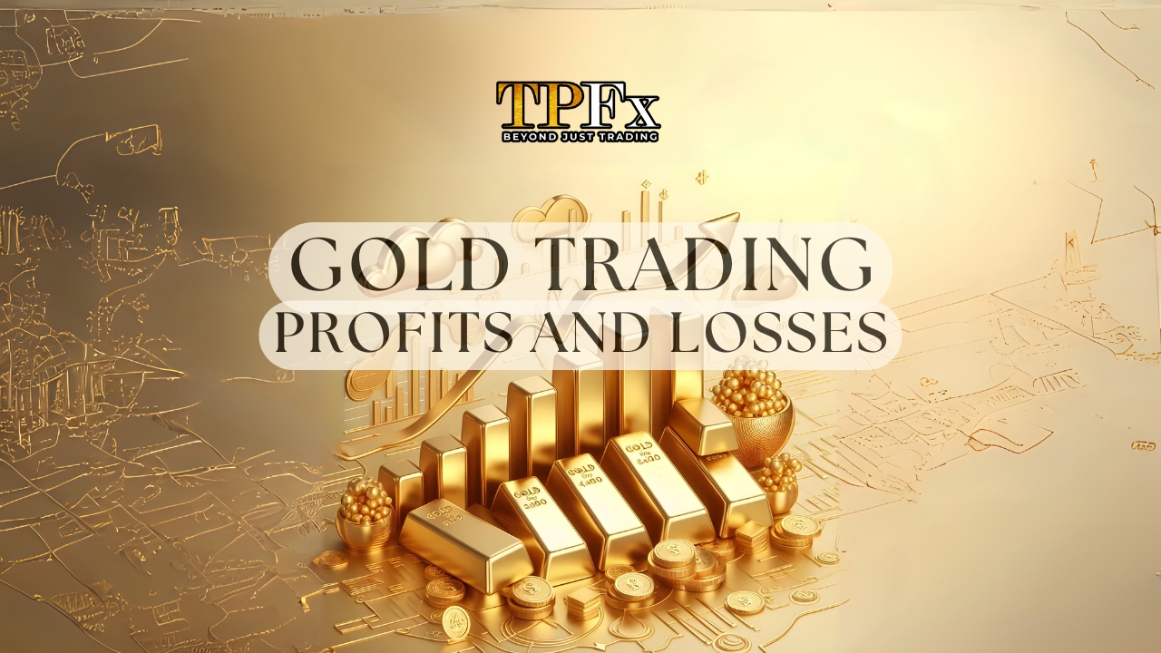 gold trading profits and losses