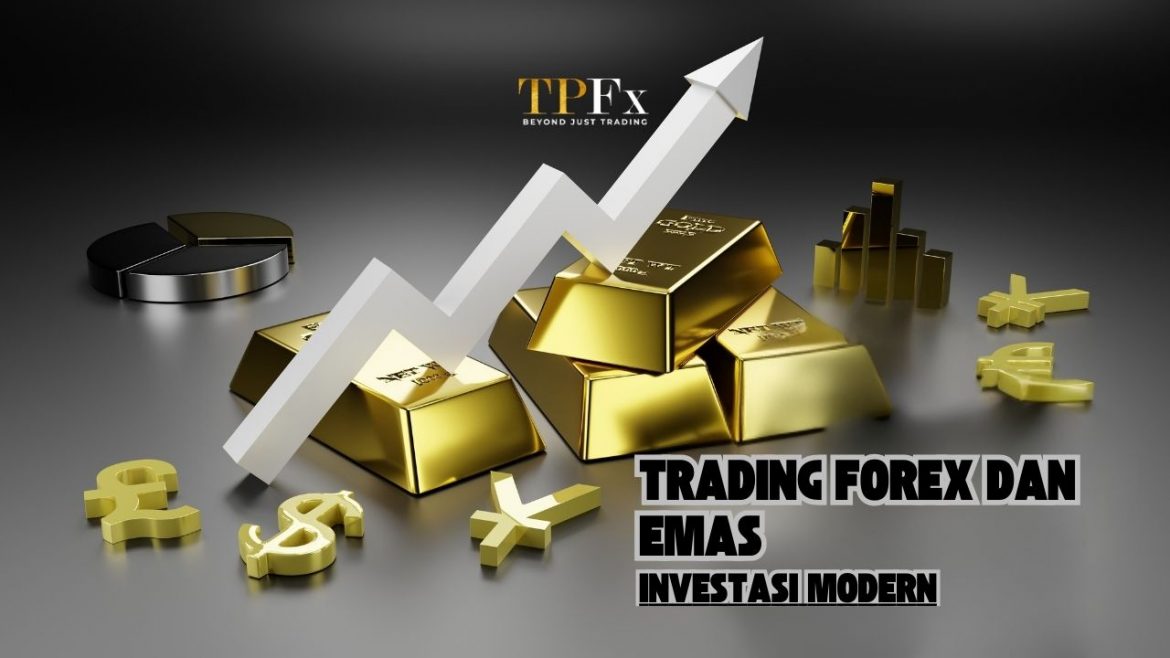 Trading Forex dan Emas Trading Forex dan Emas
