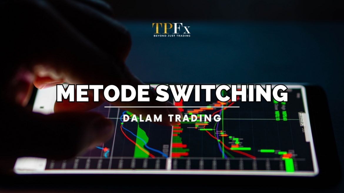 Metodologi Switching Metodologi Switching
