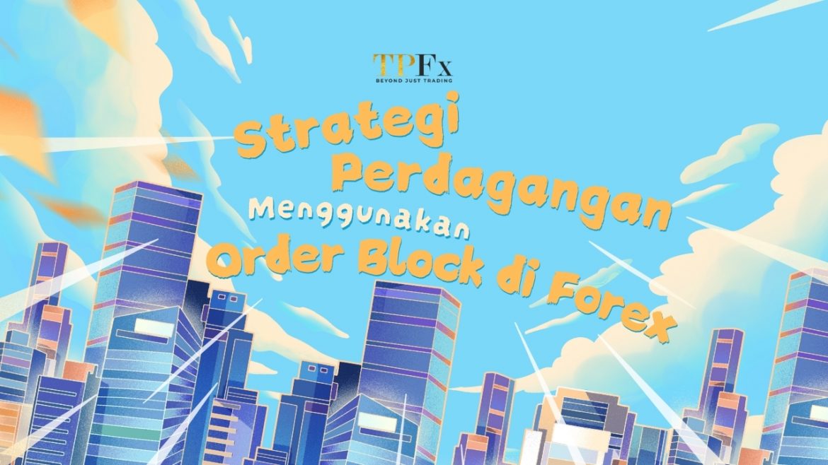 Order Block di Forex Order Block di Forex