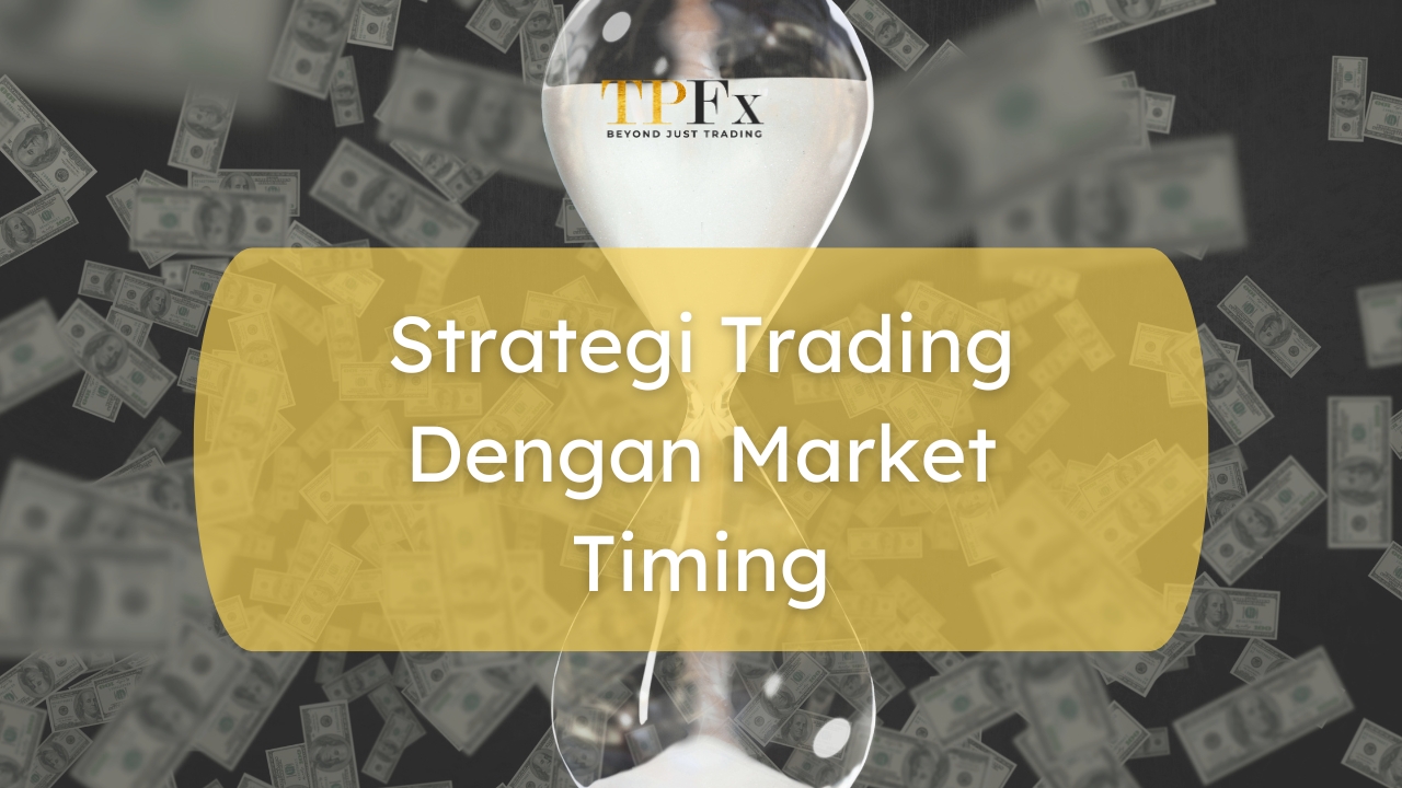 Strategi Trading Dengan Market Timing