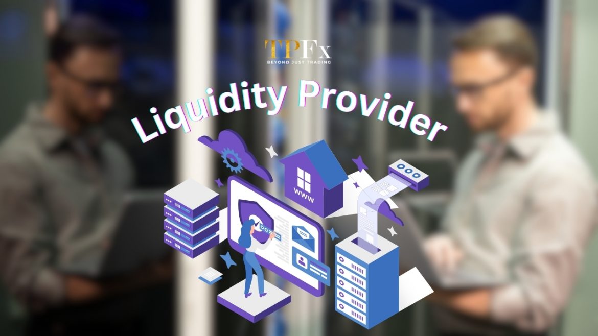 Liquidity Provider Liquidity Provider