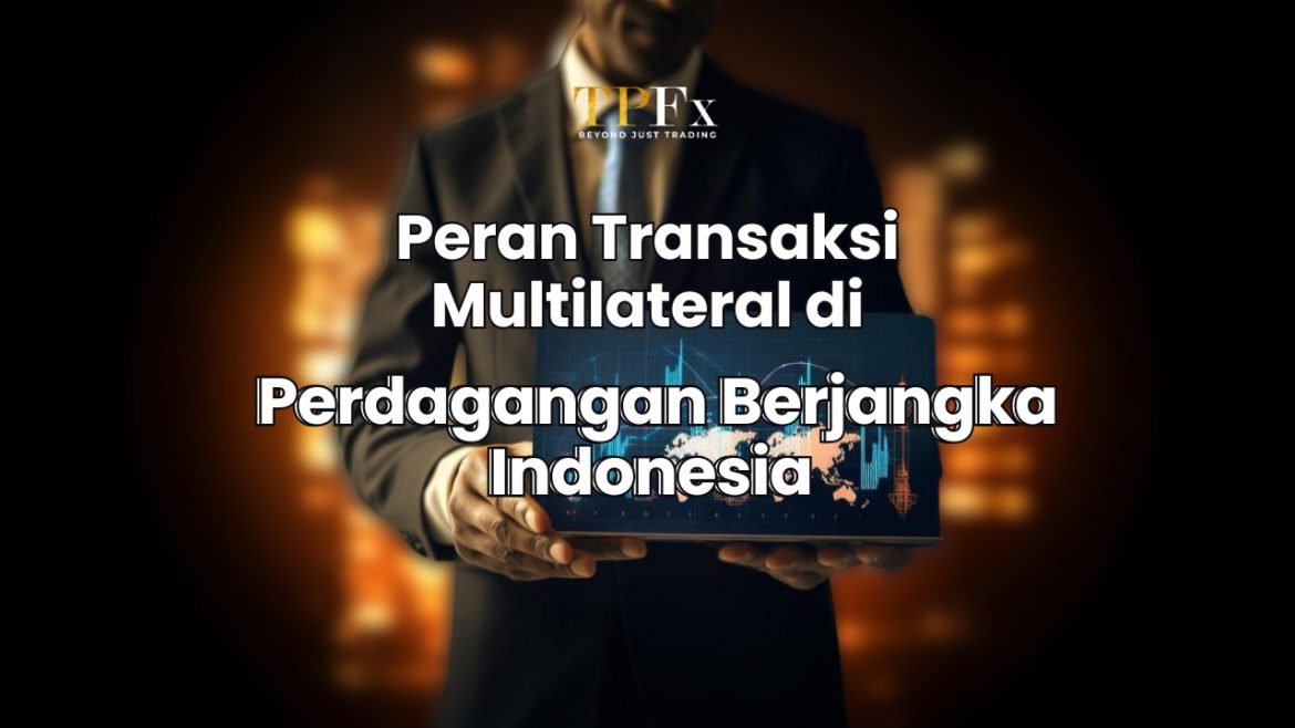 Perdagangan Berjangka Perdagangan Berjangka