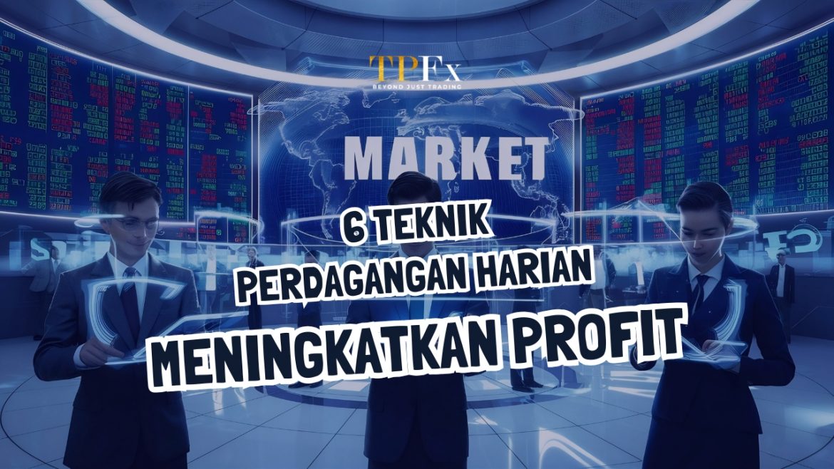 Teknik Perdagangan Harian Teknik Perdagangan Harian
