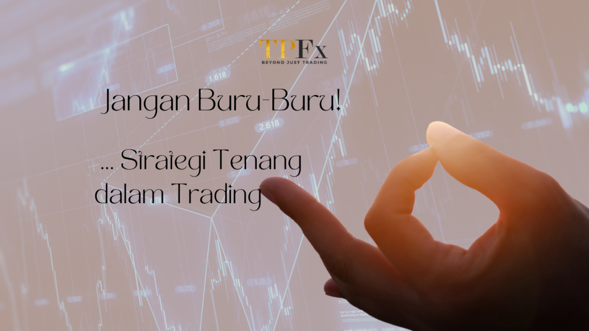 Strategi tenang trading tpfx Strategi tenang trading