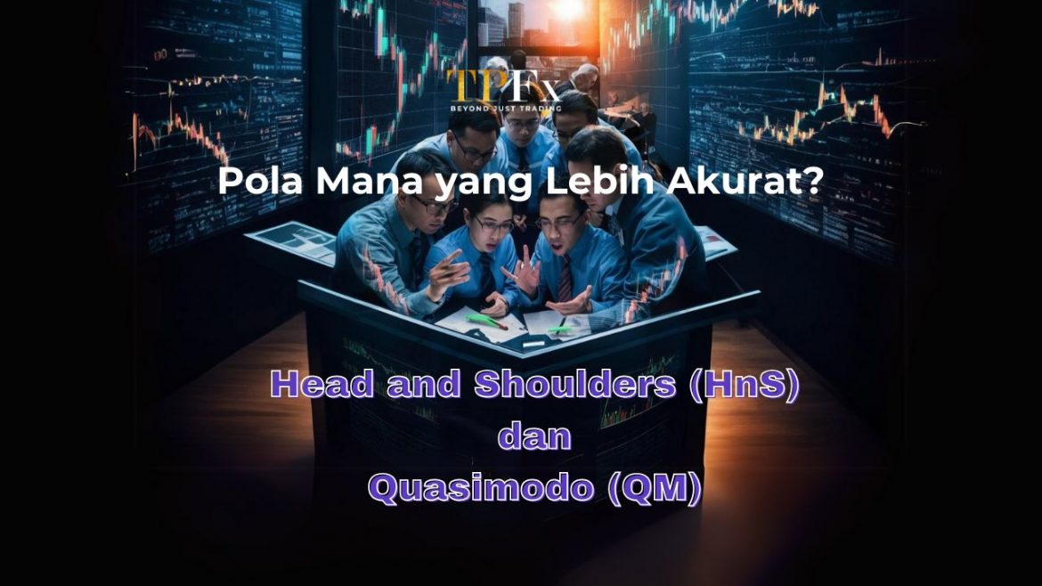 Perbedaan Head and Shoulders (HnS) dan Quasimodo (QM) TPFx Perbedaan Head and Shoulders (HnS) dan Quasimodo (QM)