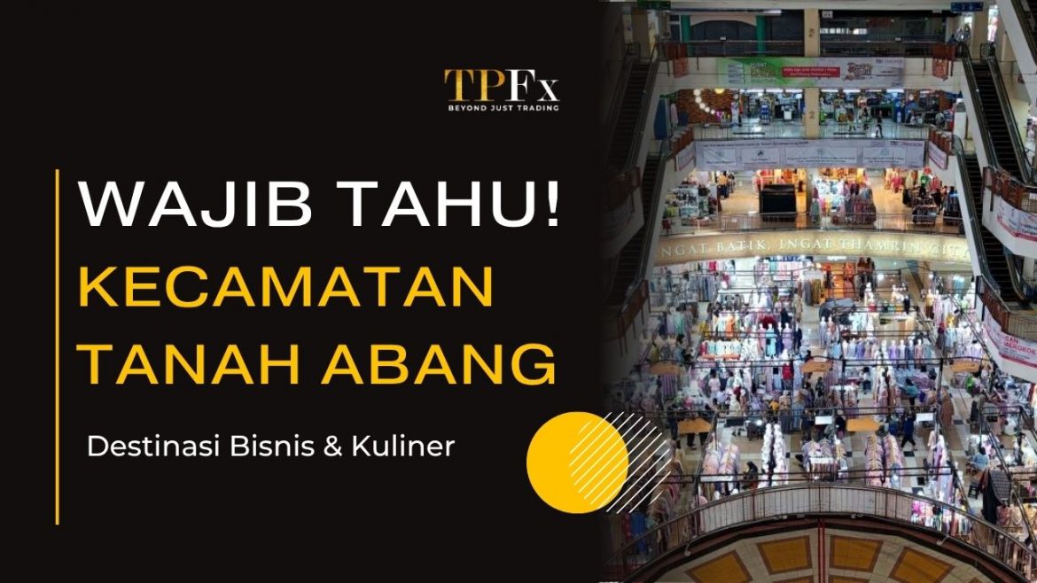 Kecamatan Tanah Abang Kecamatan Tanah Abang