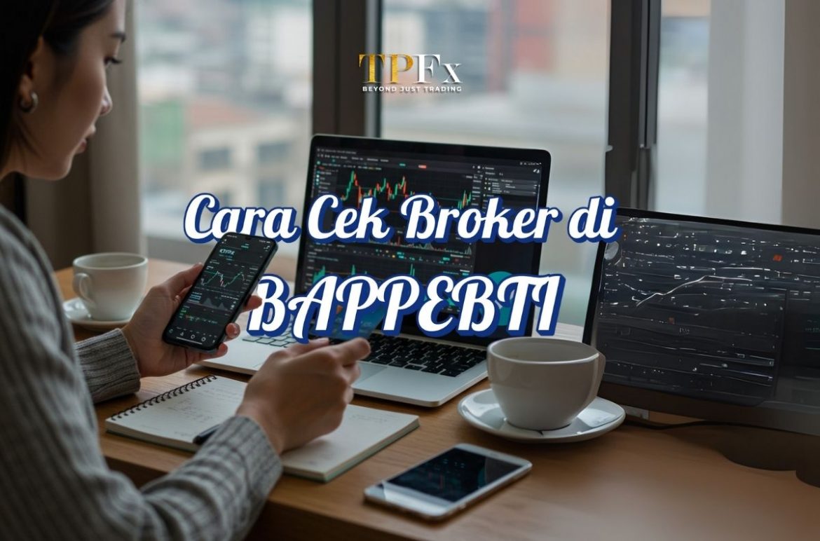 cara cek broker di Bappebti cara cek broker di Bappebti