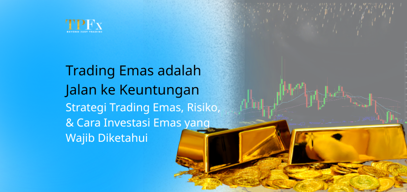 trading emas adalah trading emas adalah